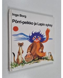 Kirjailijan Inga Borg käytetty kirja Pörri-peikko ja Lapin syksy