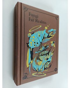 Kirjailijan Alex Clements käytetty kirja Fungri of the Far Realms