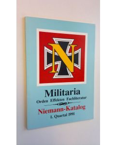Kirjailijan Militaria Orden Effekten Fachliteratur käytetty kirja Niemann-Katalog 1. Quartal 1991