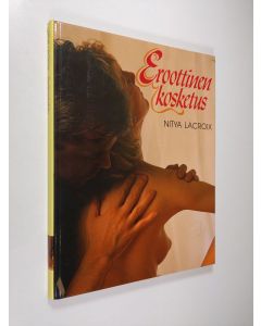 Kirjailijan Nitya Lacroix käytetty kirja Eroottinen kosketus