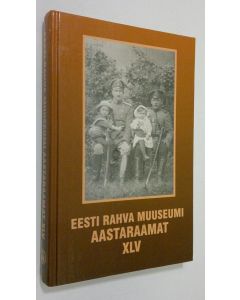 käytetty kirja Eesti Rahva Muuseumi Aastaraamt XLV