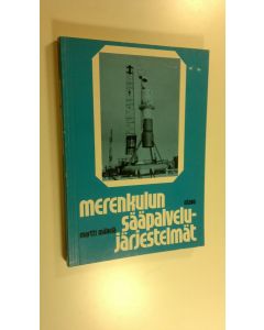 Kirjailijan Martti Mäkelä käytetty kirja Merenkulun sääpalvelujärjestelmät