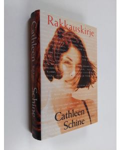 Kirjailijan Cathleen Schine käytetty kirja Rakkauskirje (ERINOMAINEN)
