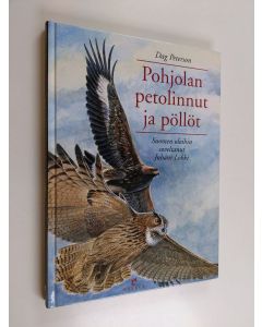 Kirjailijan Dag Peterson käytetty kirja Pohjolan petolinnut ja pöllöt