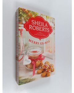 Kirjailijan Sheila Roberts käytetty kirja Merry Ex-Mas
