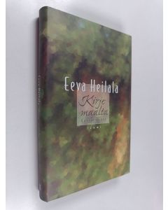 Kirjailijan Eeva Heilala käytetty kirja Kirje maalta : kootut runot