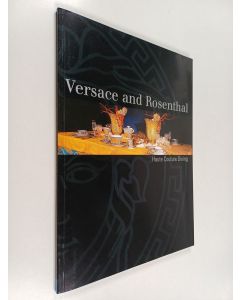 käytetty kirja Versace and Rosenthal : haute couture dining