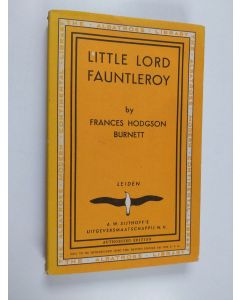 Kirjailijan Frances Hodgson Burnett käytetty kirja Little Lord Fauntleroy