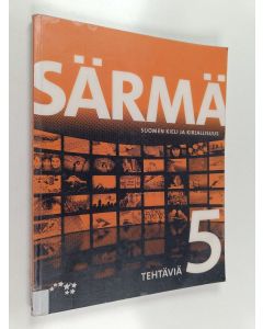 Kirjailijan Janna ym. Kantola käytetty kirja Särmä 5 : suomen kieli ja kirjallisuus Tehtäviä