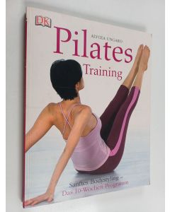 Kirjailijan Henriette Zeltner käytetty kirja Pilates-Training - sanftes Bodystyling - das 10-Wochen-Programm