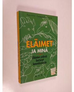 Tekijän Tertti Lappalainen  käytetty kirja Eläimet ja minä