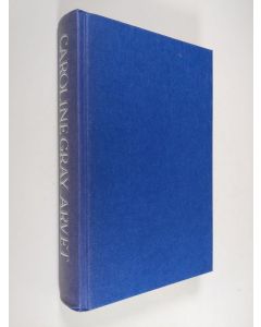 Kirjailijan Caroline Gray käytetty kirja Arvet