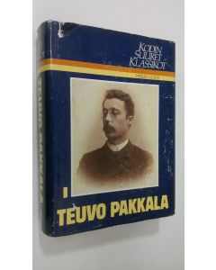 Tekijän Mervi Kantokorpi  käytetty kirja Kodin suuret klassikot Teuvo Pakkala 1 osa
