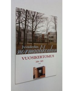 käytetty kirja Jyväskylän normaalikoulun vuosikertomus 2004-2005