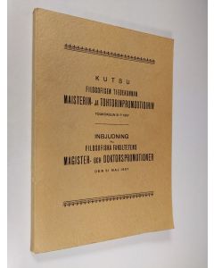 käytetty kirja Kutsu Filosofisen tiedekunnan maisterin- ja tohtorinpromootioihin toukokuun 31 päivänä 1957 = Inbjudning till Filosofiska fakultetens magister- och doktorspromotioner den 31 maj 1957