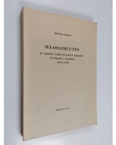 Kirjailijan Reino Lento käytetty kirja Maassamuutto ja siihen vaikuttaneet tekijät Suomessa vuosina 1878-1939