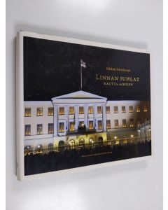 Kirjailijan Helinä Hirvikorpi käytetty kirja Linnan juhlat kautta aikojen