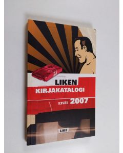 käytetty kirja Liken kirjakatalogi : Kevät 2007