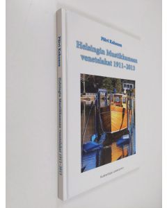 Kirjailijan Päivi Kohonen käytetty kirja Helsingin Mustikkamaan venetelakat 1911-2013