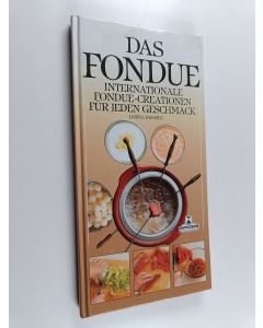 Kirjailijan Lorna Rhodes käytetty kirja Das Fondue - internat. Fondue-Creationen für jeden Geschmack