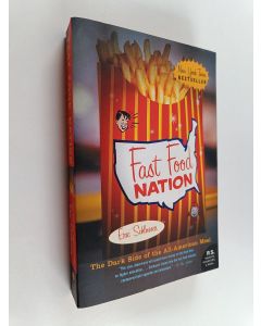 Kirjailijan Eric Schlosser käytetty kirja Fast food nation : the dark side of the all-american meal