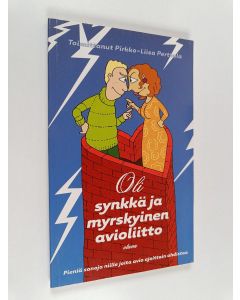Tekijän Pirkko-Liisa Perttula  käytetty kirja Oli synkkä ja myrskyinen avioliitto : pieniä sanoja niille joita avio ajoittain ahdistaa