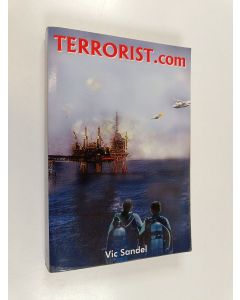 Kirjailijan Vic Sandel käytetty kirja Terrorist.com