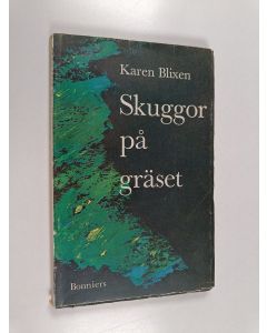 Kirjailijan Karen Blixen käytetty kirja Skuggor på gräset