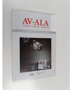 käytetty kirja Av-ala : Audiovisuaalisen alan osto-opas ja tietolähde 2004