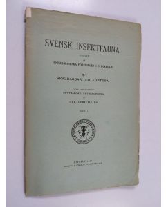 käytetty kirja Svensk Insektfauna utgiven av Entomologiska Föreningen i Stockholm - 9 Skalbaggar. Coleoptera : Häft. 1