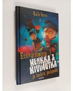 Kirjailijan Kalle Veirto käytetty kirja Etsivätoimisto Henkka & Kivimutka ja laulava joulupukki
