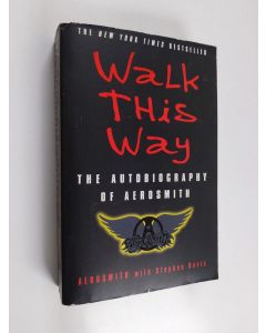 käytetty kirja Walk this way : the autobiography of Aerosmith