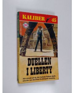 Kirjailijan John L. Shelley käytetty kirja Duellen i Liberty