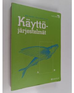 Kirjailijan Ilkka Haikala käytetty kirja Käyttöjärjestelmät