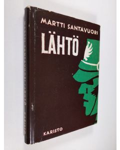 Kirjailijan Martti Santavuori käytetty kirja Lähtö