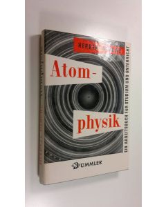 Kirjailijan Herbert Graewe käytetty kirja Atomphysik : Grundlagen, Atomhulle, Atomkern ; Ein Arbeitsbuch für studium und unterricht (UUDENVEROINEN)