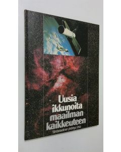 Tekijän Kalevi ym. Mattila  käytetty kirja Uusia ikkunoita maailmankaikkeuteen