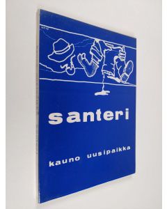 Kirjailijan Kauno Uusipaikka käytetty kirja Santeri