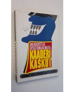 Kirjailijan Reino Hirviseppä käytetty kirja Kaaderikaskut : anekdootteja upseerimaailmasta