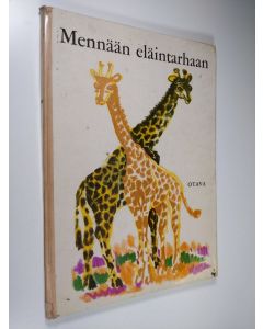 Kirjailijan Márta Gergely käytetty kirja Mennään eläintarhaan