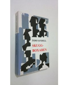 Kirjailijan Tom Sandell käytetty kirja Skuggboxaren : roman