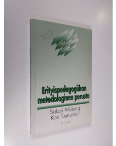 Kirjailijan Sakari Moberg käytetty kirja Erityispedagogiikan metodologinen perusta