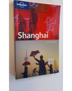 Kirjailijan Marion Zimmer Bradley & Damian Harper Mayhew käytetty kirja Lonely Planet : Shanghai City Guide