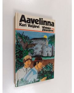 Kirjailijan Kari Vaijärvi käytetty kirja Aavelinna