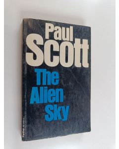 Kirjailijan Paul Scott käytetty kirja The Alien Sky