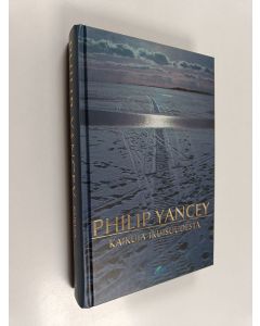 Kirjailijan Philip Yancey käytetty kirja Kaikuja ikuisuudesta