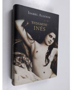 Kirjailijan Isabel Allende käytetty kirja Sydämeni Ines