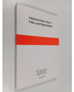 käytetty kirja Päivystäjän opas 1 : TYKS Lastenklinikka