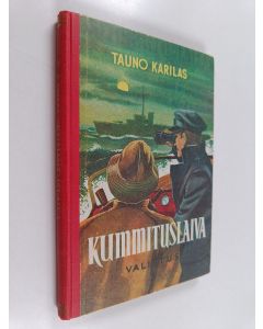 Kirjailijan Tauno Karilas käytetty kirja Kummituslaiva : seikkailukertomus