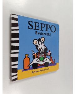 Kirjailijan Brian Paterson käytetty kirja Seppo : eväsretki